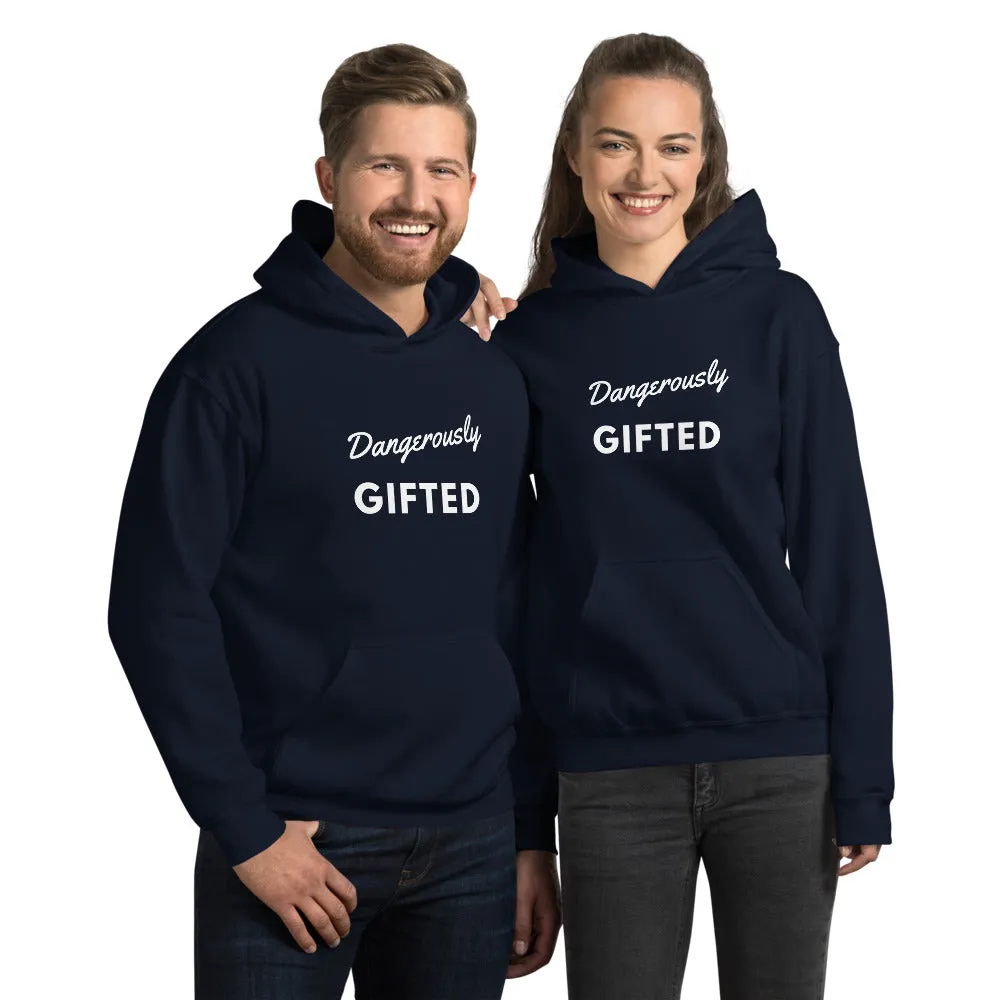 DANGEROUSLY GIFTED  (Unisex Hoodie)