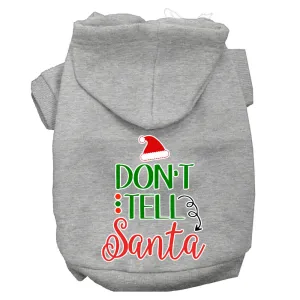 Don't Tell Santa Screen Print Dog Hoodie Grey S
