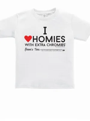 HWEC - I Love Homies with Extra Chromies&reg; - Toddler - Short Sleeve Tee - White