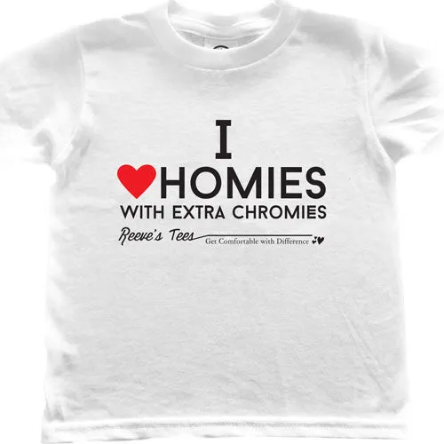 HWEC - I Love Homies with Extra Chromies&reg; - Toddler - Short Sleeve Tee - White